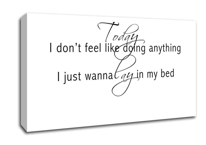 Music Quote Today I Dont Feel Like Bruno Mars White Canvas Wall Art