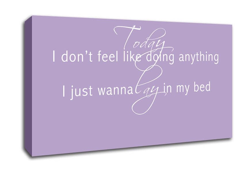 Music Quote Today I Dont Feel Like Bruno Mars Lilac Canvas Wall Art