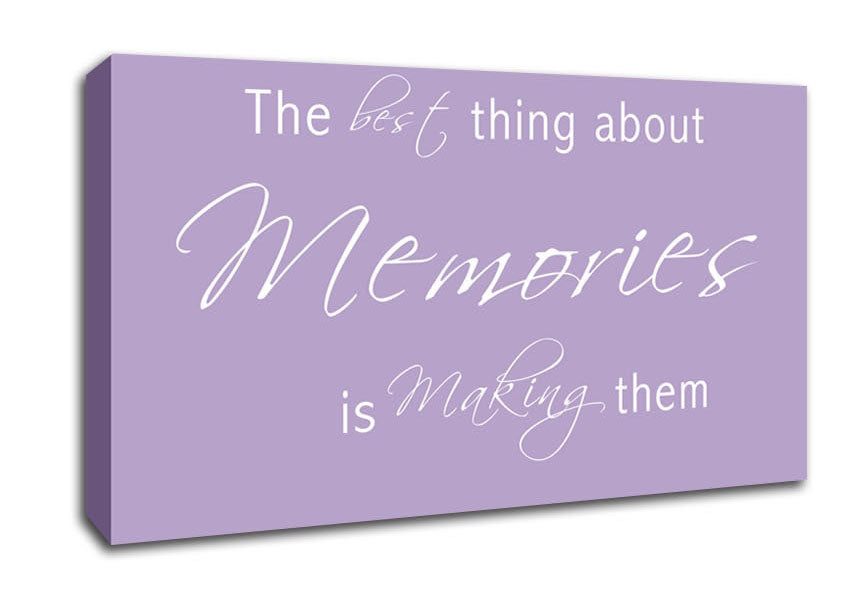 Love Quote The Best Thing About Memories 2 Lilac Canvas Wall Art