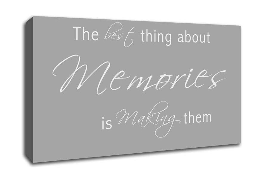 Love Quote The Best Thing About Memories 2 Grey White Canvas Wall Art