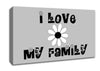 I Love My Family Grey Canvas Wall Art