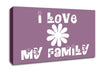 Love Quote I Love My Family Dusty Pink Canvas Wall Art