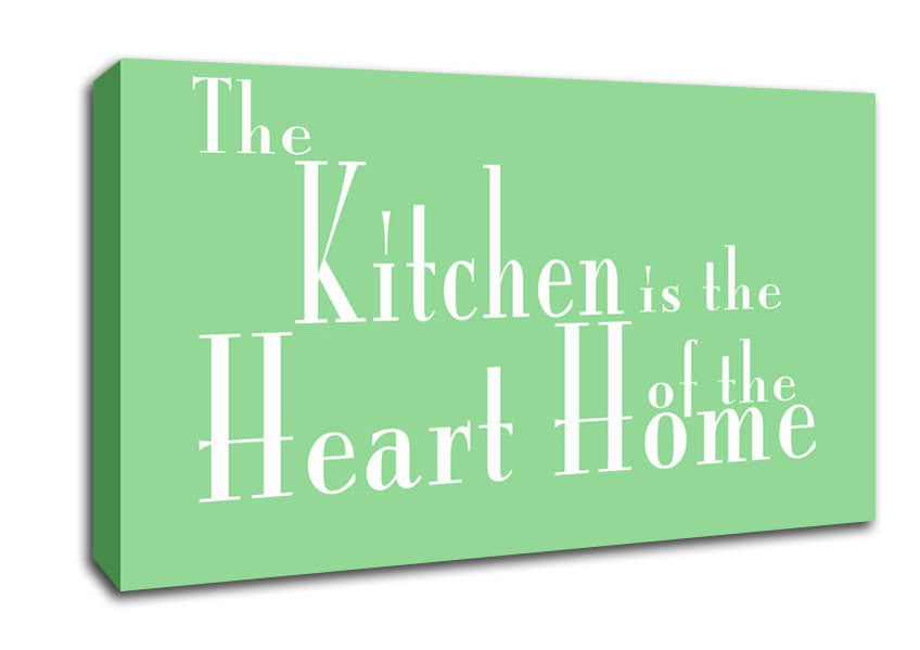 Kitchen Quote The Kitchen Is The Heart Of The Home 2 Green Canvas Wall Art