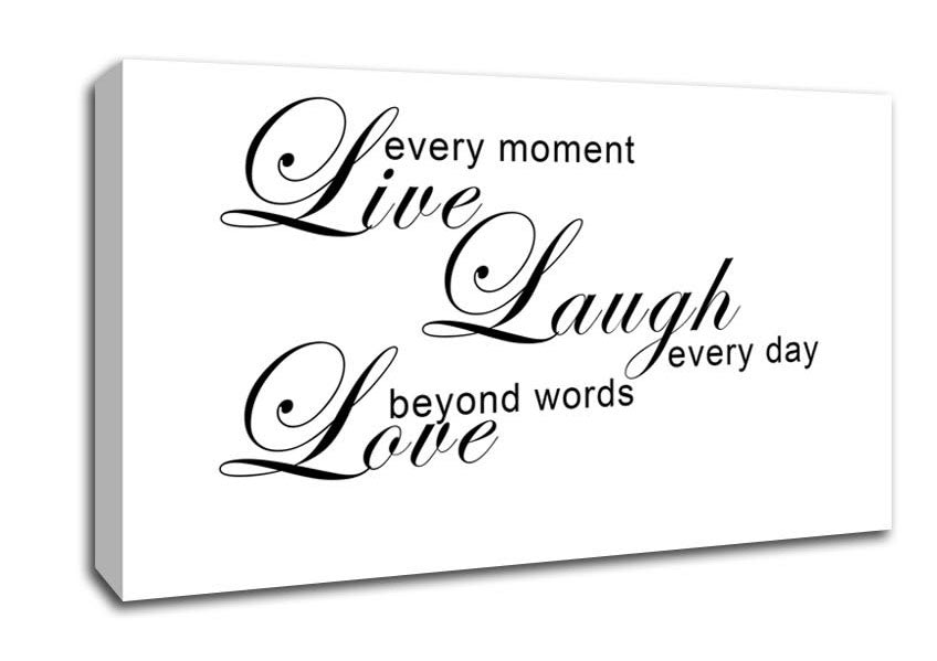 Home Quote Live Every Moment 3 White Canvas Wall Art