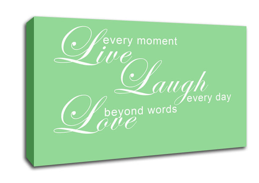 Home Quote Live Every Moment 3 Green Canvas Wall Art