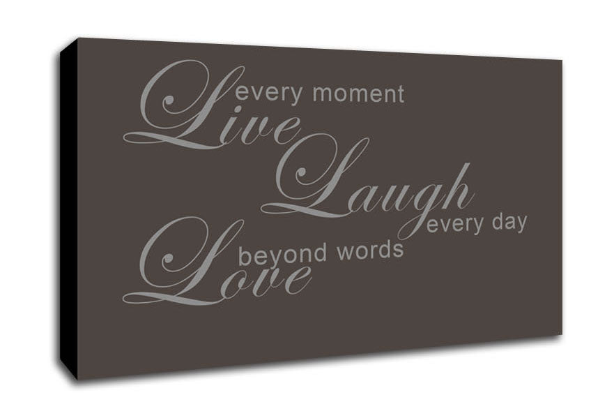Home Quote Live Every Moment 3 Chocolate Canvas Wall Art