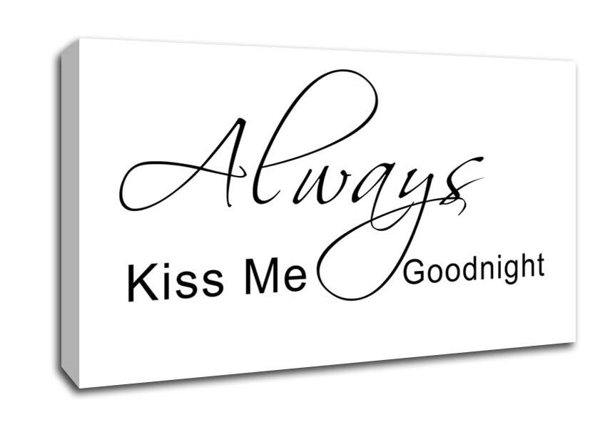 Love Quote Always Kiss Me Goodnight 2 White Canvas Wall Art