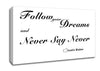 Music Quote Follow Your Dreams Justin Bieber White Canvas Wall Art