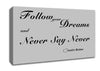 Music Quote Follow Your Dreams Justin Bieber Grey Canvas Wall Art