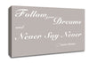 Music Quote Follow Your Dreams Justin Bieber Beige Canvas Wall Art