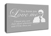 Music Quote You Know You Love Me Justin Bieber Grey White Canvas Wall Art