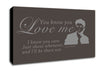 Music Quote You Know You Love Me Justin Bieber Chocolate Canvas Wall Art