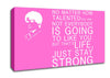Music Quote No Matter How Talented Justin Bieber Vivid Pink Canvas Wall Art