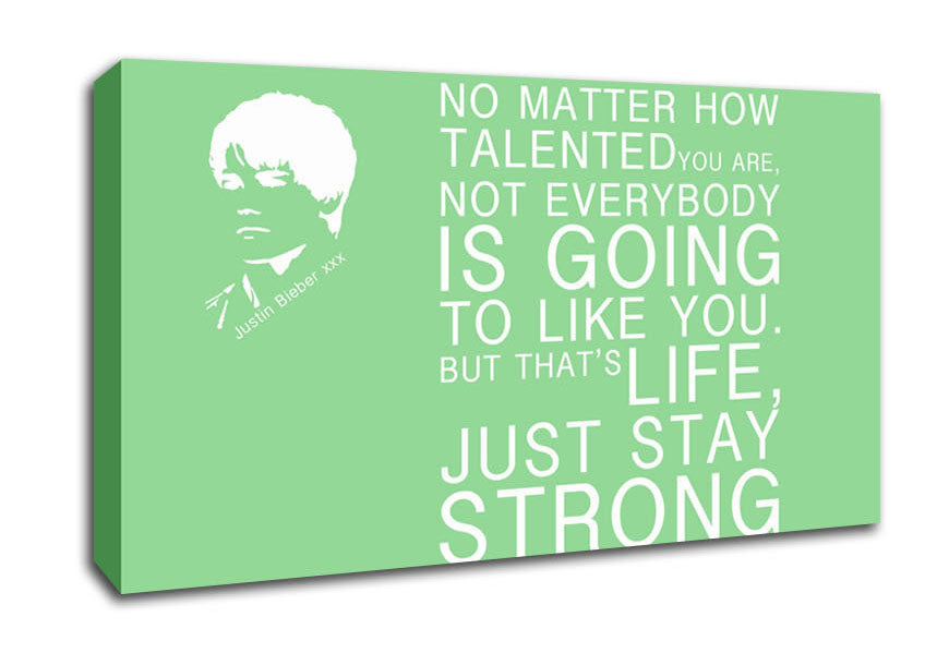 Music Quote No Matter How Talented Justin Bieber Green Canvas Wall Art