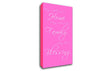 Home Quote Having Someplace To Go Is Home Vivid Pink Canvas Wall Art