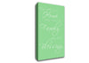 Home Quote Having Someplace To Go Is Home Green Canvas Wall Art