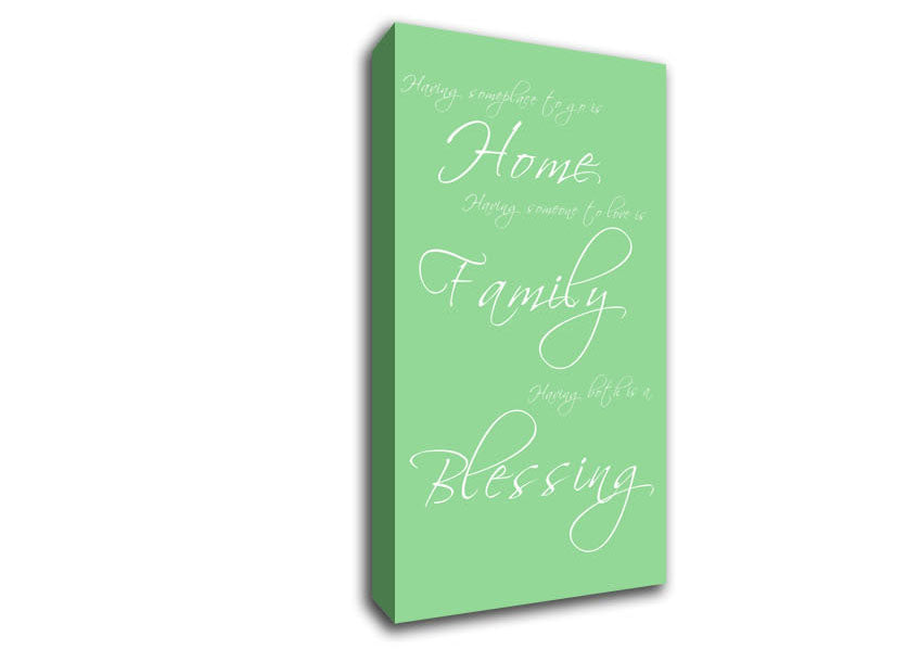 Home Quote Having Someplace To Go Is Home Green Canvas Wall Art