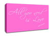 Music Quote All You Need Is Love 2 Vivid Pink Canvas Wall Art