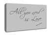 Music Quote All You Need Is Love 2 Grey Canvas Wall Art
