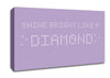 Music Quote Shine Bright Rihanna Lilac Canvas Wall Art