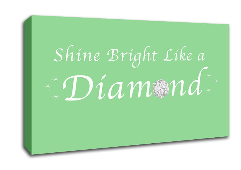 Music Quote Shine Bright Like A Diamond Rihanna Green Canvas Wall Art