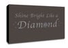 Music Quote Shine Bright Like A Diamond Rihanna Chocolate Canvas Wall Art