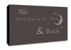 Nursery Quote We Love You To The Moon And Back 2 Chocolate Canvas Wall Art
