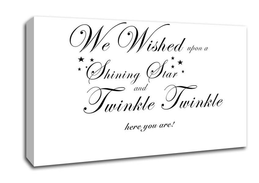 Nursery Quote We Wished Upon A Shining Star White Canvas Wall Art