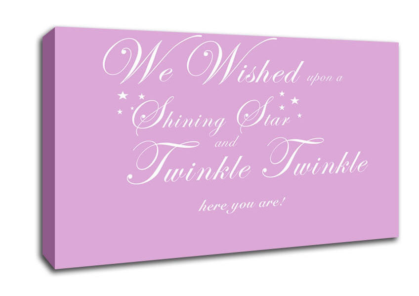 Nursery Quote We Wished Upon A Shining Star Pink Canvas Wall Art