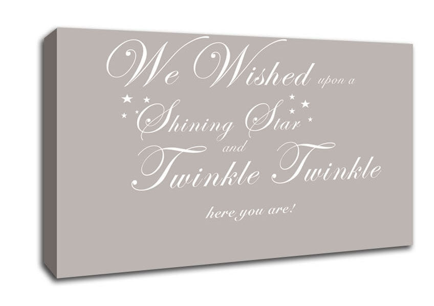 Nursery Quote We Wished Upon A Shining Star Beige Canvas Wall Art