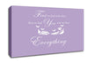 Nursery Quote First We Had Each Other Lilac Canvas Wall Art