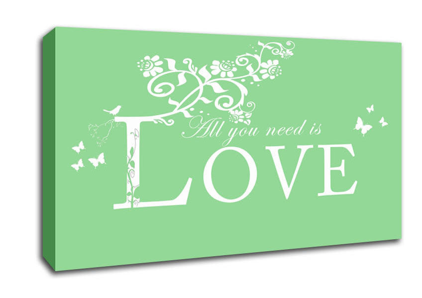 Music Quote All You Need Is Love Green Canvas Wall Art
