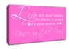 Life Isnt About Waiting Vivid Pink Canvas Wall Art