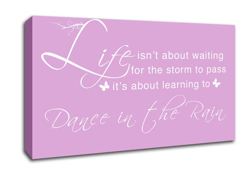 Life Isnt About Waiting Pink Canvas Wall Art