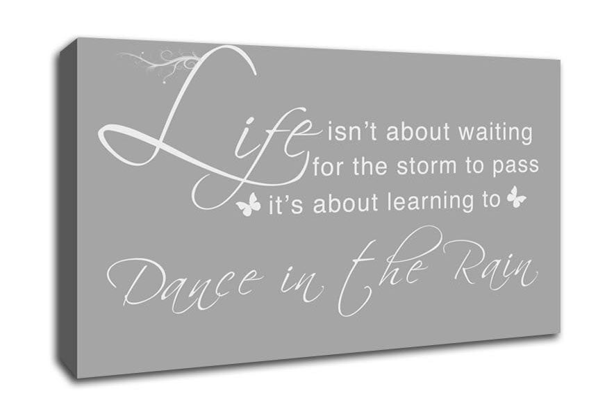 Life Isnt About Waiting Grey White Canvas Wall Art