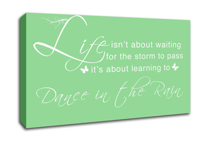 Life Isnt About Waiting Green Canvas Wall Art