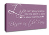 Life Isnt About Waiting Dusty Pink Canvas Wall Art