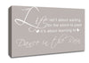Life Isnt About Waiting Beige Canvas Wall Art