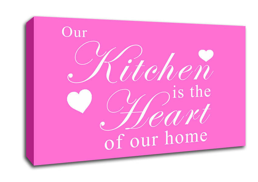 Kitchen Quote Our Kitchen Is The Heart Vivid Pink Canvas Wall Art