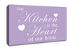 Kitchen Quote Our Kitchen Is The Heart Lilac Canvas Wall Art