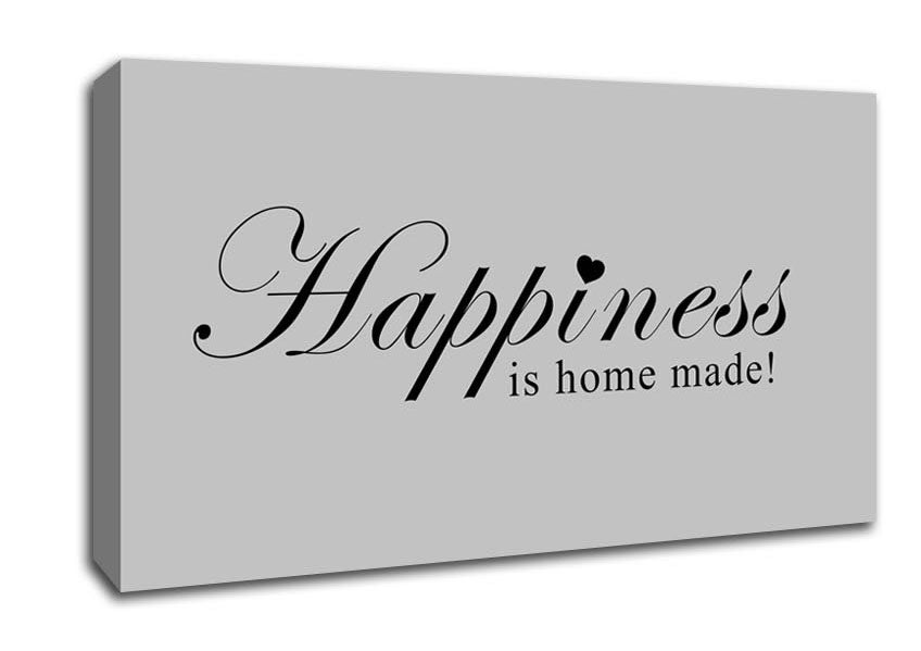 Home Quote Happiness Is Home Made Grey Canvas Wall Art