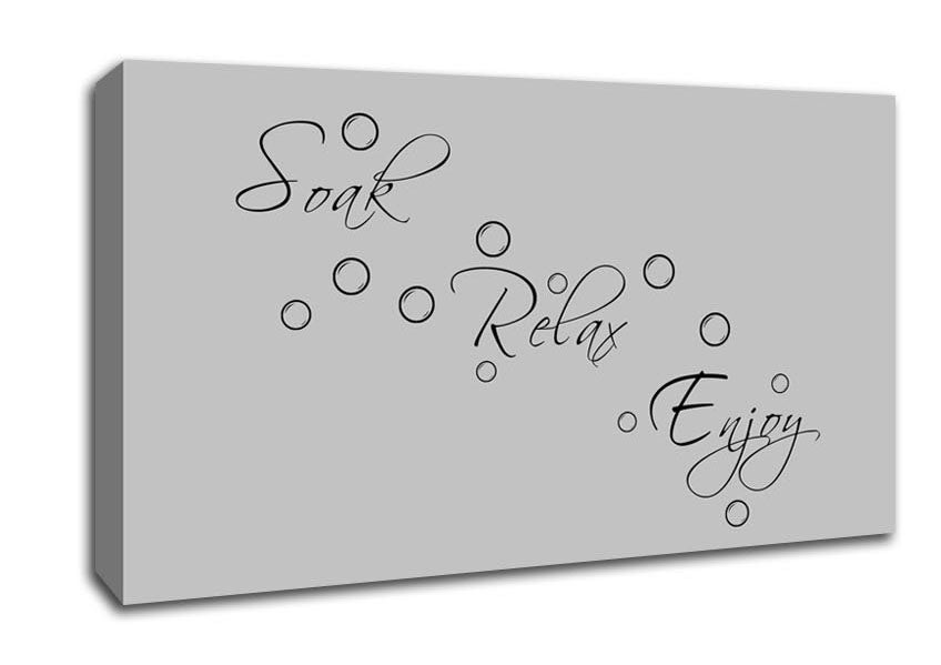 Bathroom Quote Soak Relax Enjoy Grey Canvas Wall Art