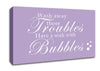 Bathroom Quote Wash Away Those Troubles Bubbles Lilac Canvas Wall Art