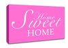 Home Quote Home Sweet Home Vivid Pink Canvas Wall Art