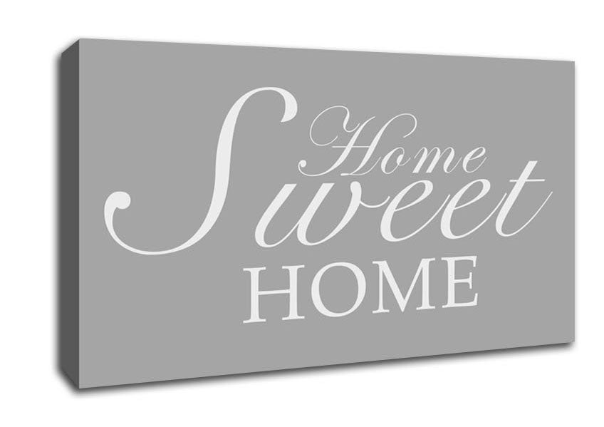 Home Quote Home Sweet Home Grey White Canvas Wall Art