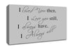 Love Quote I Loved You Then I Love You Still Grey Canvas Wall Art