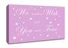 Nursery Quote We Made A Wish And You Came True Pink Canvas Wall Art