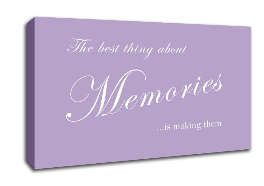 Love Quote The Best Thing About Memories Lilac Canvas Wall Art