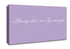 Love Quote Always Kiss Me Goodnight Lilac Canvas Wall Art