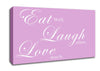Kitchen Quote Eat Laugh Love Pink Canvas Wall Art